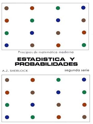 Estadistica y probabilidades - A.J. Sherlock - Segunda Serie